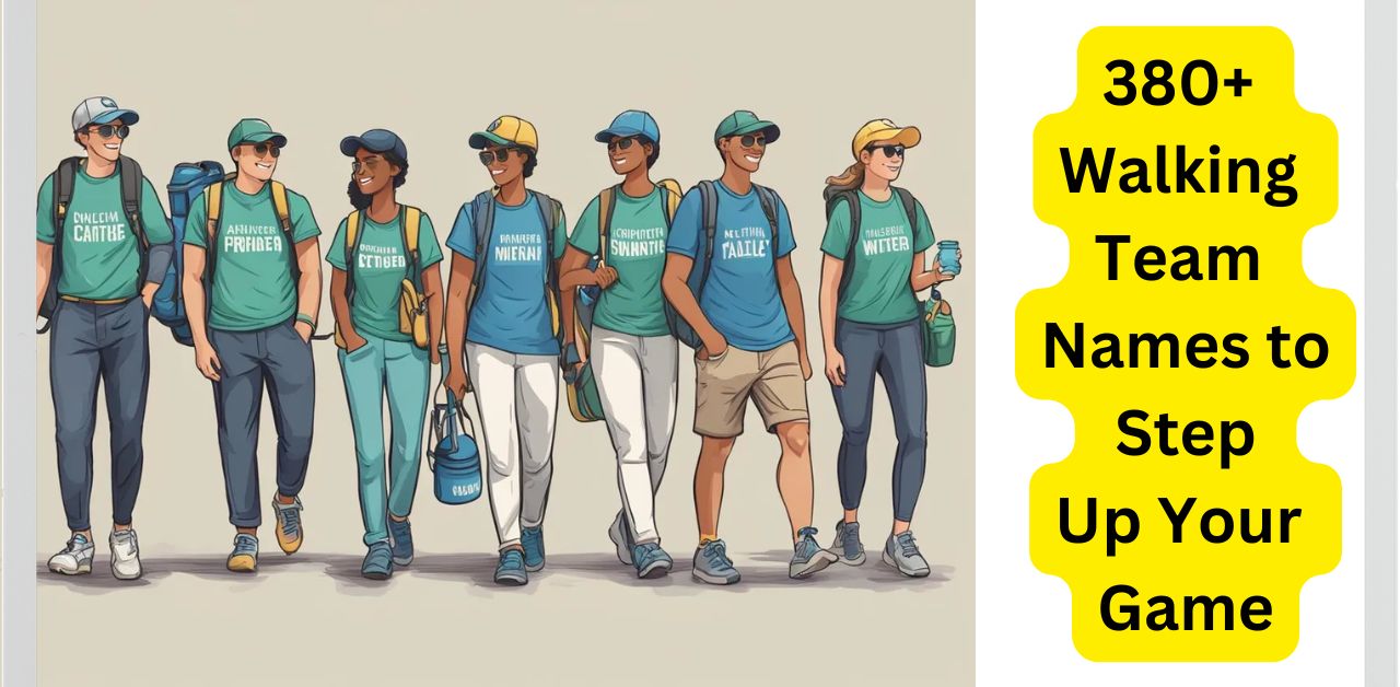 380 Walking Team Names to Step Up Your Game