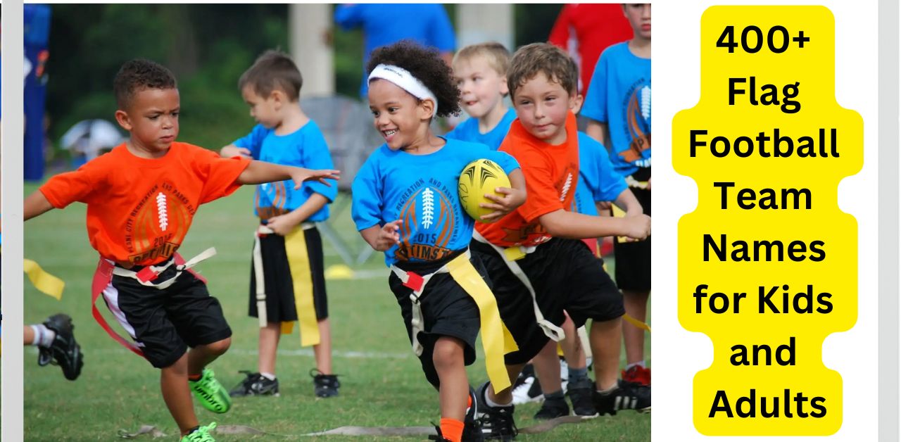 400+ Flag Football Team Names for Kids and Adults