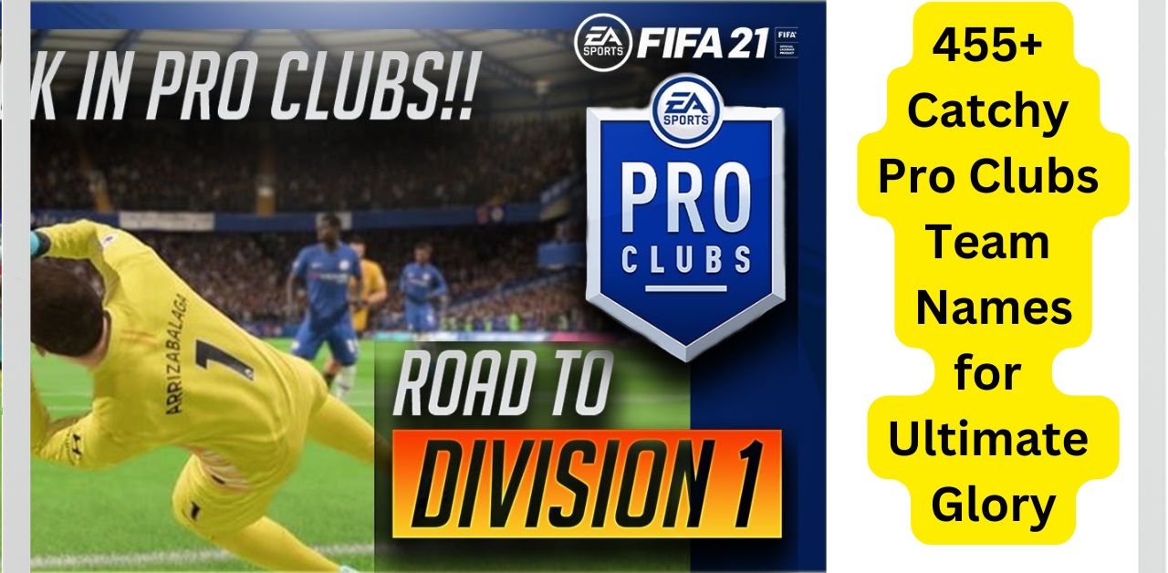 455 Catchy Pro Clubs Team Names for Ultimate Glory