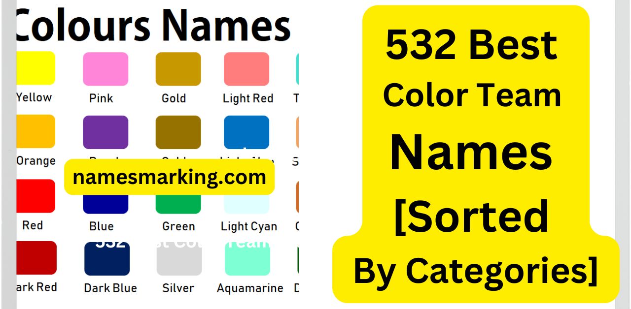 532 Best Color Team Names [Sorted By Categories]