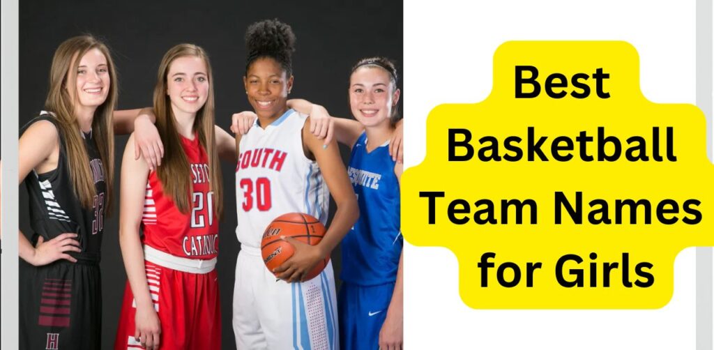 Best Basketball Team Names for Girls