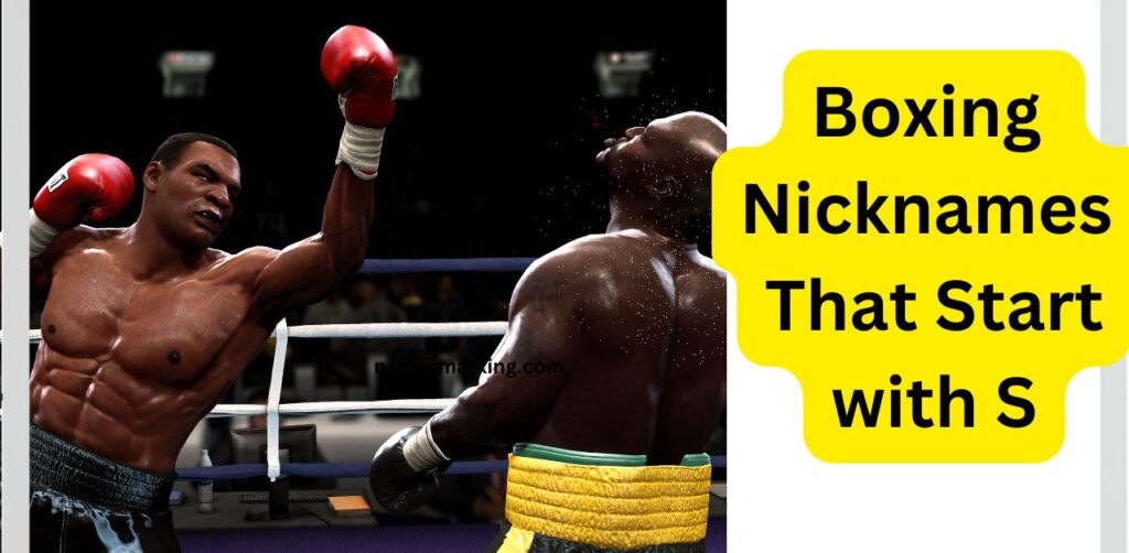 Boxing Nicknames That Start with S