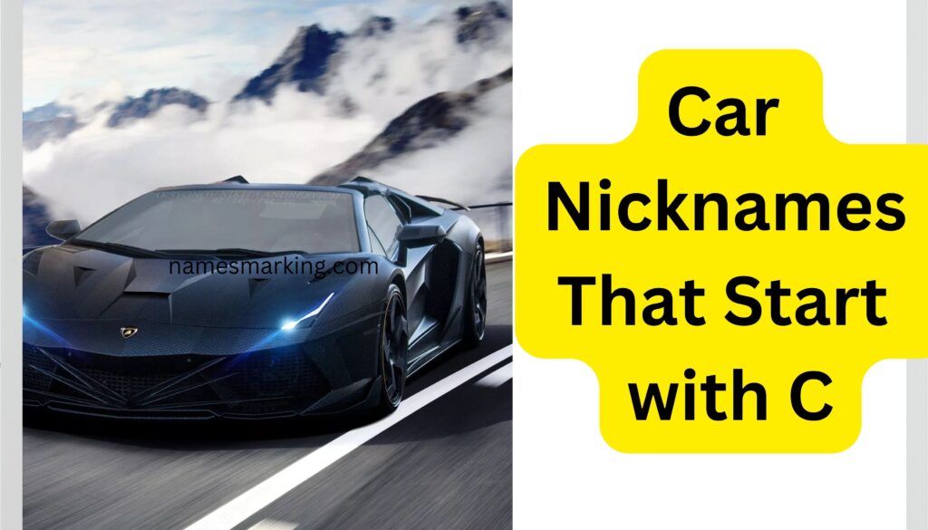 Car Nicknames That Start with C