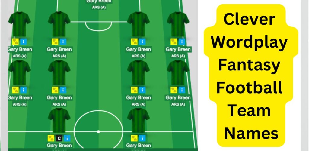 Clever Wordplay Fantasy Football Team Names