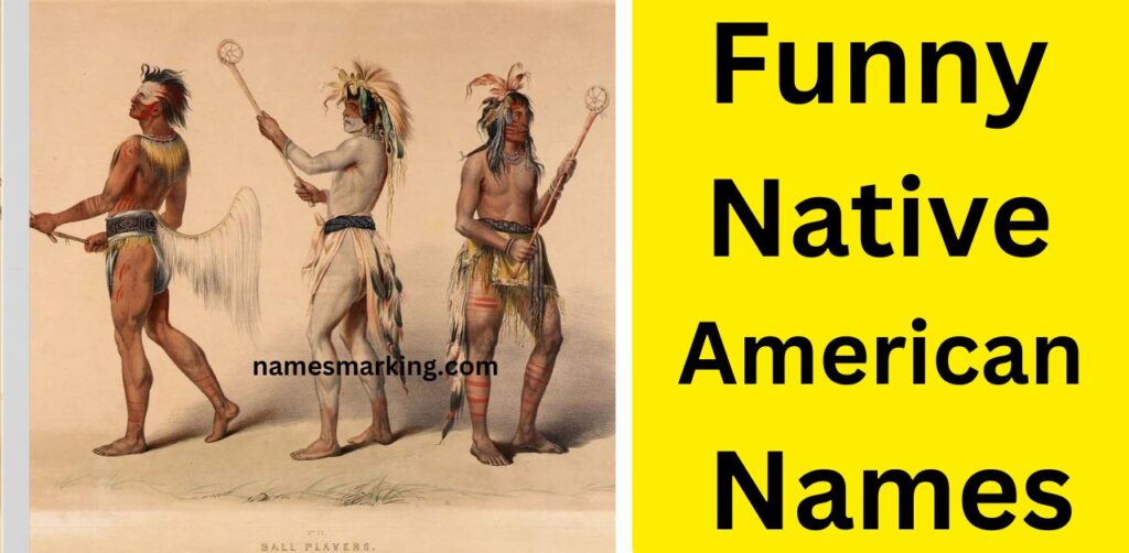 Funny Native American Names