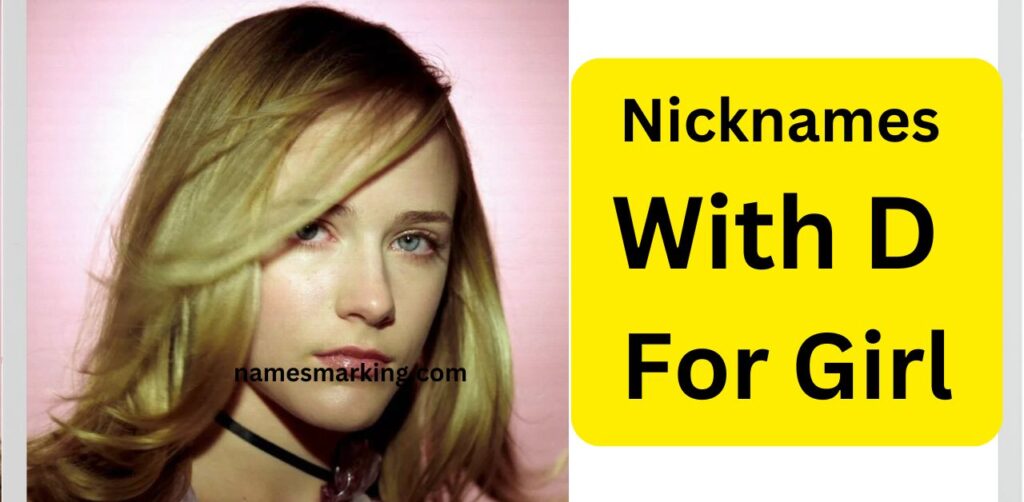 Nicknames With D For Girl