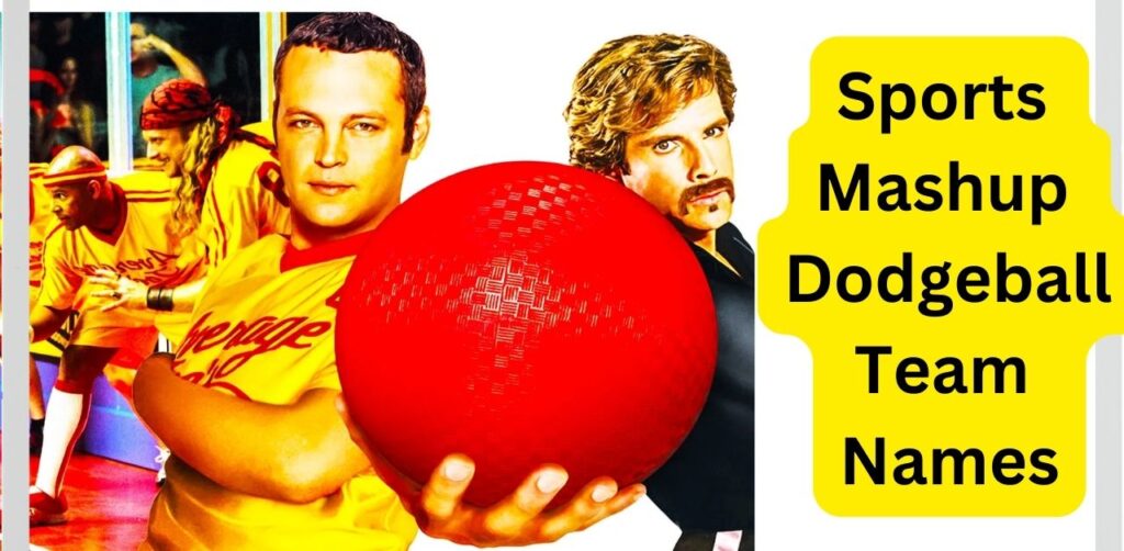 Sports Mashup Dodgeball Team Names