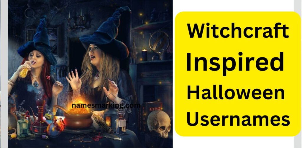 Witchcraft-Inspired Halloween Usernames