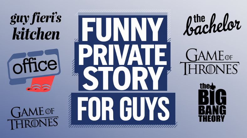 Funny Private Story Names For Guys