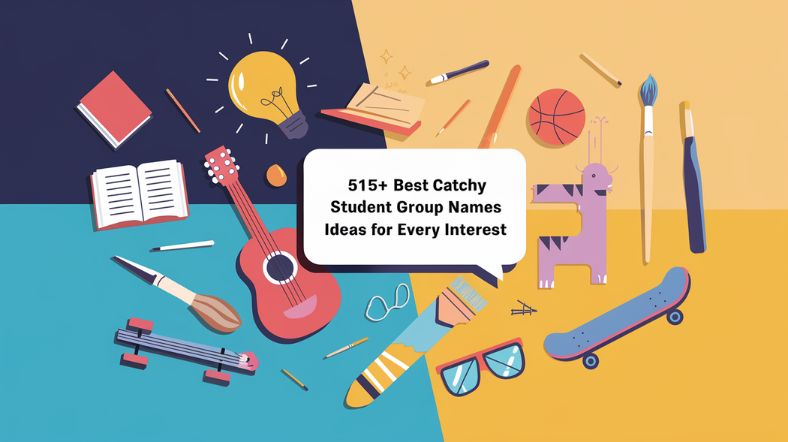 515+ Best Catchy Student Group Names Ideas for Every Interest