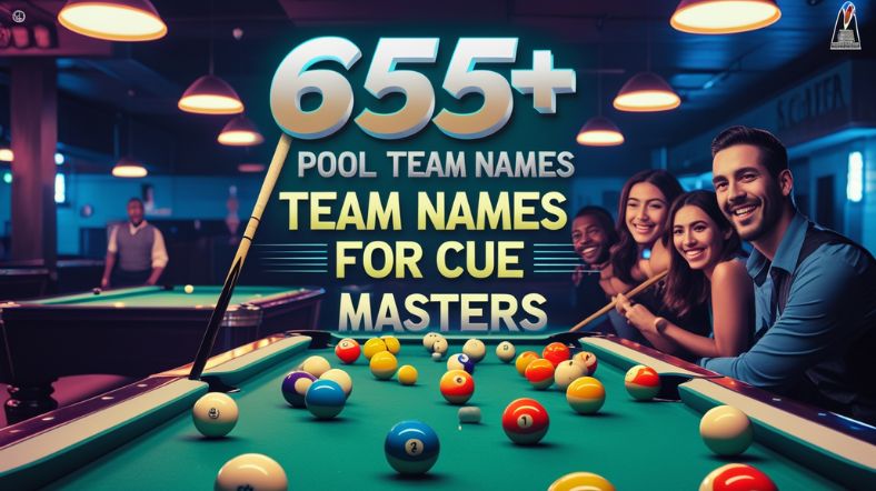 655+ Pool Team Names For Cue Master [Cool, Clever, & Funny