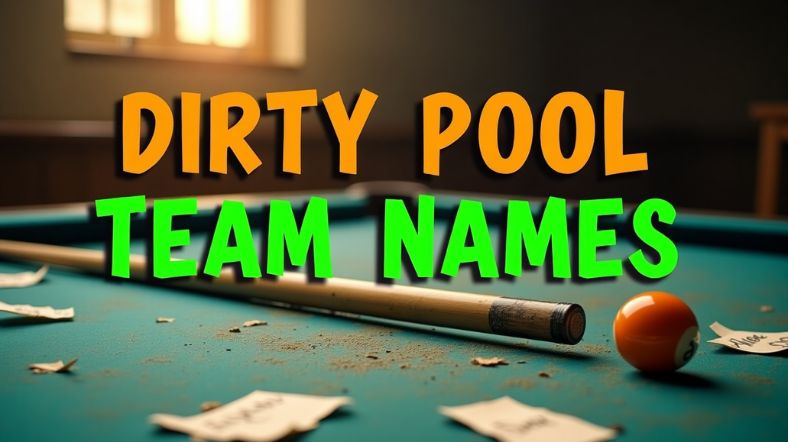 Dirty Pool Team Names