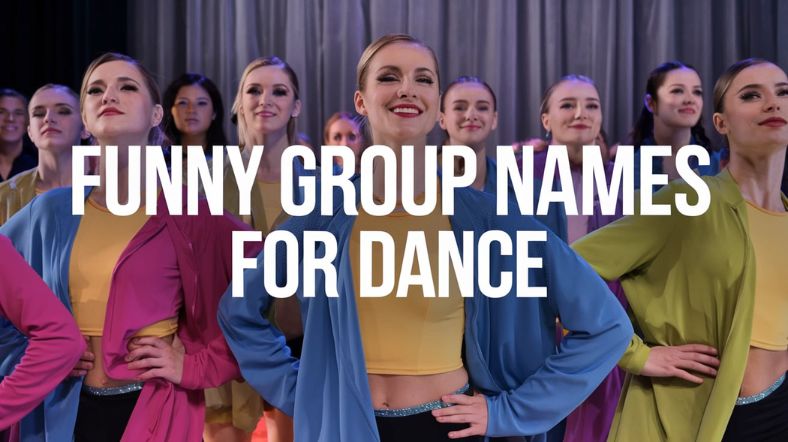 Funny Group Names For Dance