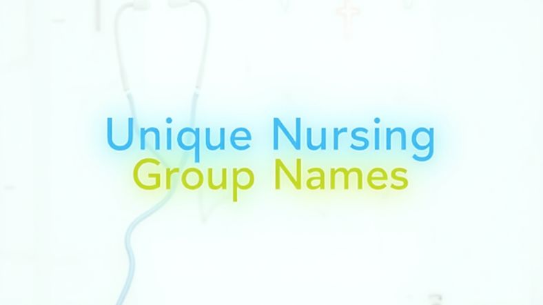 Unique Nursing Group Names